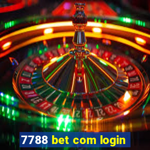 7788 bet com login